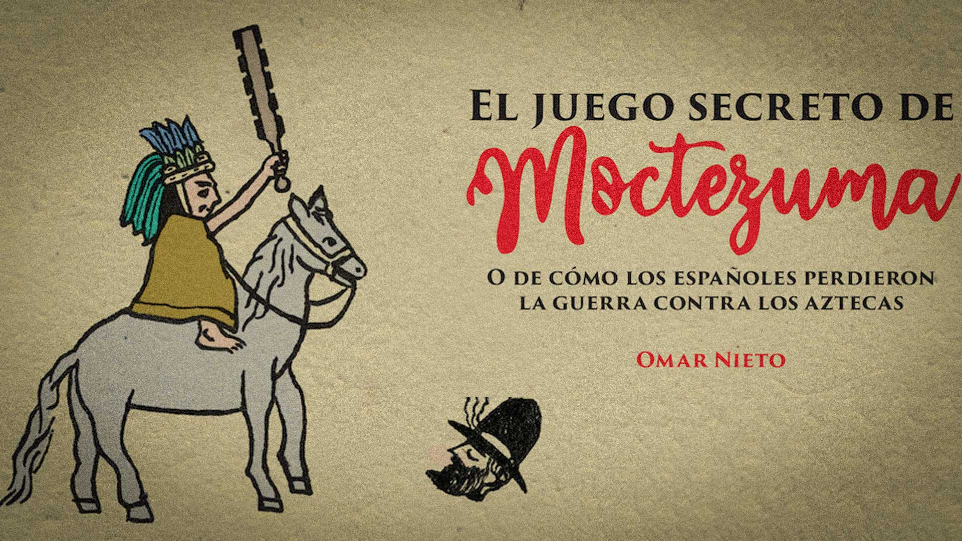“Los otros eran los españoles”, dice Omar Nieto al hablar de El juego secreto de Moctezuma