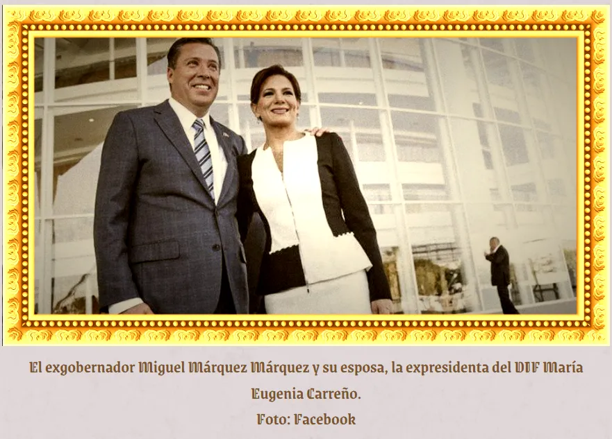 El exgobernador Miguel Márquez Márquez y su esposa, la expresidenta del DIF María Eugenia Carreño. Foto: Facebook